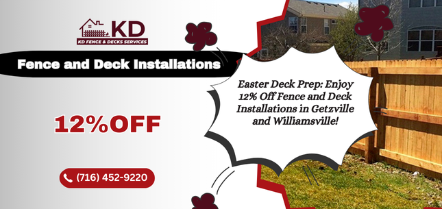 Easter Deck Prep: Enjoy 12% Off Fence and Deck Installations in Getzville and Williamsville!